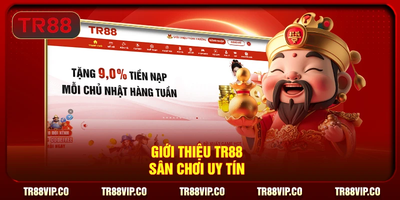Giới thiệu TR88 - Sân Chơi uy tín